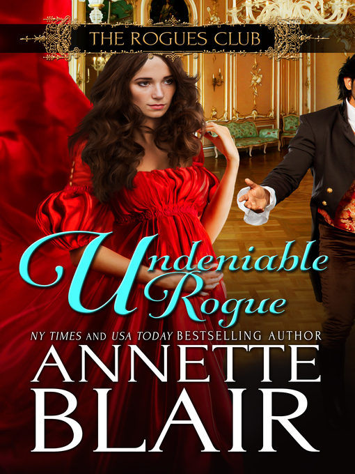 Title details for Undeniable Rogue,(The Rogues Club by Annette Blair - Available